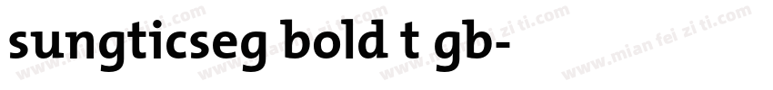 sungticseg bold t gb字体转换